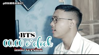 0000 ZERO OCLOCK  BTS Indonesia Ver  Cover by ChandraGhazi [upl. by Ila]