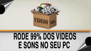 CODECS PRINCIPAIS PARA EXECUÇÃO DE VIDEOS E AUDIOS [upl. by Takeshi104]