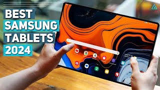 Best Samsung Tablet  Top 5 Best Samsung Tablet you Should Buy in 2024 [upl. by Elston]