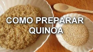 COMO PREPARAR QUINOA [upl. by Pembroke]