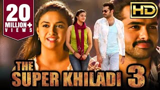 The Super Khiladi 3 Nenu Sailaja Romantic Hindi Dubbed HD Movie  Ram Pothineni Keerthy Suresh [upl. by Jangro]