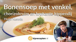 Bonensoep met venkel chorizokruim en krokante kippendij  Hugo Kennis [upl. by Viradis]