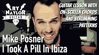 I Took A Pill In Ibiza Guitar Tutorial Mike Posner  Seeb Remix Acoustic Guitar Lesson [upl. by Layne726]