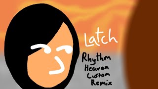 Rhythm Heaven Custom Remix  Latch ft Sam Smith Disclosure [upl. by Ede374]