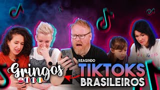 GRINGOS REAGINDO AOS TIKTOKS MAIS VISTOS NO BRASIL [upl. by Madeline543]