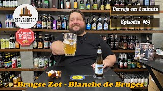 Brugse Zot  Blanche de Bruges Witbier [upl. by Danaher275]