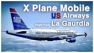 PLANE ASMR X Plane 10 Mobile Global Full Flight AIRBUS A320 “Flight from LaGuardia” 엑스플레인 모바일 강좌 [upl. by Munroe]