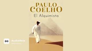 EL ALQUIMISTA AUDIOLIBRO COMPLETO  PAULO COELHO [upl. by Pepper]