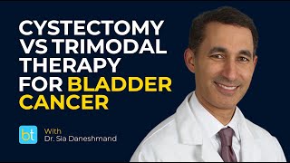 Choosing Between Cystectomy amp Trimodal Therapy for Bladder Cancer Treatment [upl. by Amyas]