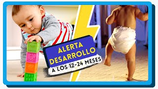 🔔 SIGNOS de ALERTA de los 12 a 24 meses 😱 ¿Qué no es normal en el DESARROLLO del BEBÉ al año [upl. by Ilsa]