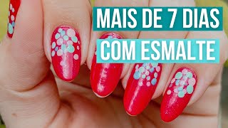 MAIS DE 7 DIAS COM ESMALTE NA UNHA  POR QUE MEU ESMALTE NÃO DURA NA UNHA [upl. by Oidale219]