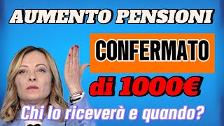 AUMENTO SENZA PRECEDENTI PENSIONI FINO A 1000 EURO 💸 SCOPRI COME OTTENERE LA TUA 📢 [upl. by Elliven929]