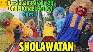 ONDEL ONDEL DIGOTONG SHOLAWATAN 💞 SHOLAWAT QOMARUN  SHOLAWAT JIBRIL 🔴 PARADE ONDEL ONDEL BETAWI [upl. by Yerahcaz718]