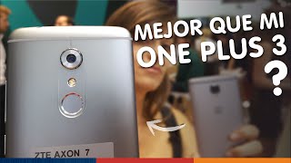 ZTE AXON 7  La competencia del OnePlus 3 de Anna [upl. by Eessej322]