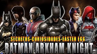 SECRETOS CURIOSIDADES Y EASTER EGGS DE BATMAN ARKHAM KNIGHT  MaxiLunaPMY [upl. by Essirahs647]