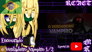 🇧🇷•TerrorEncourado•🇧🇷 CountryHumans React quotEncourado o Verdadeiro Vampiroquot 12 VIRALQUESTVQ [upl. by Sivam486]