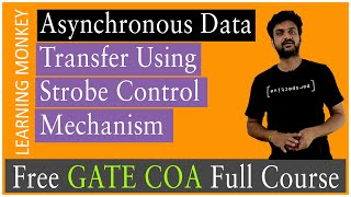 Asynchronous Data Transfer Using Strobe Control Mechanism  Lesson 79  Computer Organization [upl. by Anelim]