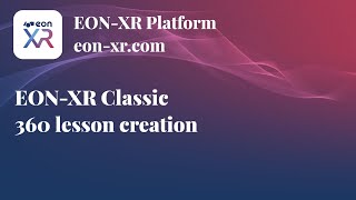 EONXR Classic 360 lessons [upl. by Struve]