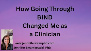 How BIND Changed Me as a Therapist  benzo withdrawal [upl. by Ibocaj]