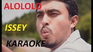 Issey  Alololo  Karaoke  Minus Vocals  Lirik [upl. by Middleton217]