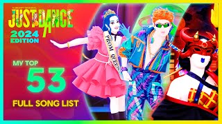 Just Dance 2024 Edition  My TOP 53 FINAL  Full Song List Official  Ranking [upl. by Akineg520]