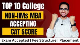 Top NonIIMs MBA Colleges Which Accept CAT 2024 ScoreFees Placement CAT Cutoff of nonIIM College [upl. by Lenore205]