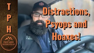 Distractions Psyops and Hoaxes [upl. by Koss]