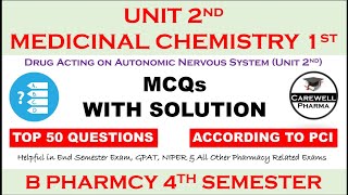 Top 50 MCQs with Solution  Unit 2 Medicinal Chemistry 1  drug acting on autonomic nervous system [upl. by Gleich]