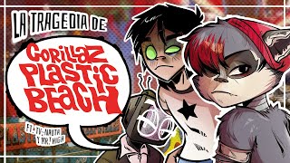 LA TRAGEDIA de PLASTIC BEACH ft TvNauta MRHIGH [upl. by Carlstrom564]