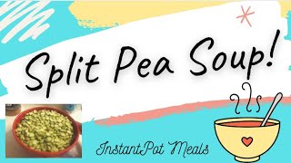 SPLIT PEA SOUP  INSTANT POT MEALS  HEALTHY VEGAN RECIPE  STARCH SOLUTION FRIENDLY [upl. by Atin963]