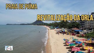 Revitalização da Orla da Praia de Piúma no Espírito Santo em 4K [upl. by Nortad]