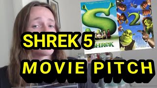 Shrek 5 Movie Pitch [upl. by Eniawd]