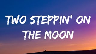 Josh Turner  Two Steppin On The Moon Lyrics [upl. by Aundrea]