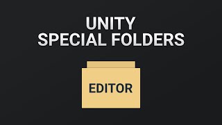 Unity Editor Folder Special Folder [upl. by Araccot962]