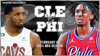 Cleveland Cavaliers vs Philadelphia 76ers Full Game Highlights  Feb 23  2024 NBA Season [upl. by Ecinev]