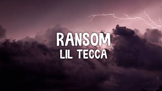 Lil Tecca  Ransom Lyrics [upl. by Coyle]