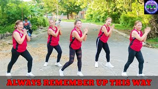 ALWAYS REMEMBER UP THIS WAY l TIKTOK VIRAL l DANCE FITNESS l SOLID LADIES CREW [upl. by Haerr]