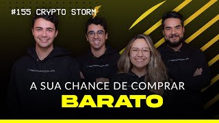 155 Sua chance de comprar cripto barato está acabando  Crypto Storm [upl. by Olli]