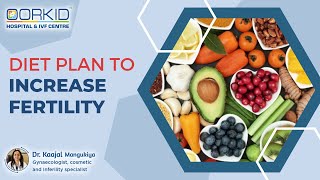 Diet Plan that Increases your Fertility  Diet For Fertility Fertility Treatment in Vesu Surat [upl. by Kutzer287]