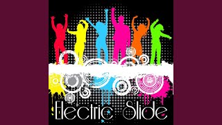 Electric Slide  Dance Party Mix [upl. by Phionna]