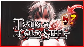 Trails of Cold Steel 5 or Expansion Pack Ishmelga is NOT the Curse WTF Kondo is Wilding [upl. by Don]