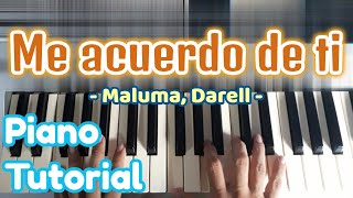 Como Tocar ME ACUERDO DE TI Maluma Darell en Piano Tutorial [upl. by Lucchesi]