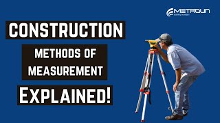 Construction Methods Of Measurement  Explained [upl. by Nessnaj]