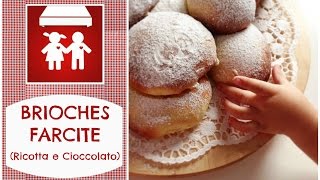 Brioches Farcite con Crema di Ricotta e Crema di Cioccolato Dolci 2CK [upl. by Ragde]