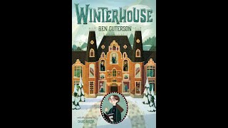 quotWinterHousequot written by Ben Guterson Chapter 1 [upl. by Noryk361]