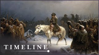 Napoleons Greatest Failure A Winter Campaign In Russia  The Man Who Would Rule Europe  Timeline [upl. by Naquin]