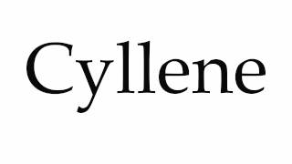 How to Pronounce Cyllene [upl. by Lefkowitz]