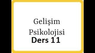 Gelişim Psikolojisi Salih Yıldırım Ders 11 KİŞİLİK GELİŞİMİ Freud 2Ders PSİKOSEKSÜEL [upl. by Ilesara244]