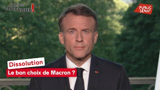 Dissolution  le bon choix de Macron [upl. by Goeselt]