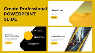 How to make a Professional PowerPoint Slides  Design Creative PowerPoint Slides  Create PPT slides [upl. by Aydidey492]